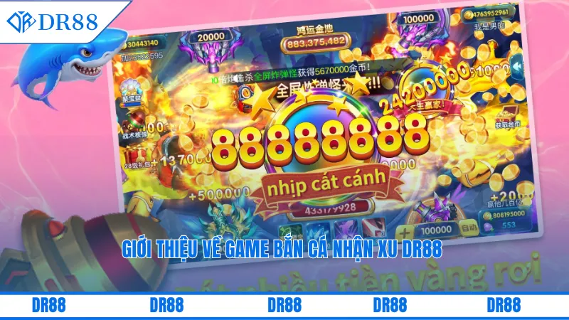 Bắn Cá Nhận Xu Dr88 – Cách Tối Ưu Hóa Số Xu Nhận Được 1 Giới thiệu về game bắn cá nhận xu DR88